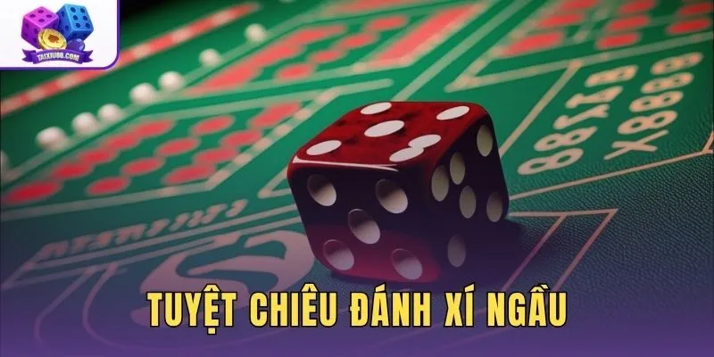 Tuyệt Chiêu Đánh Xí Ngầu: Hệ Thống Chiến Thuật Từ Chuyên Gia